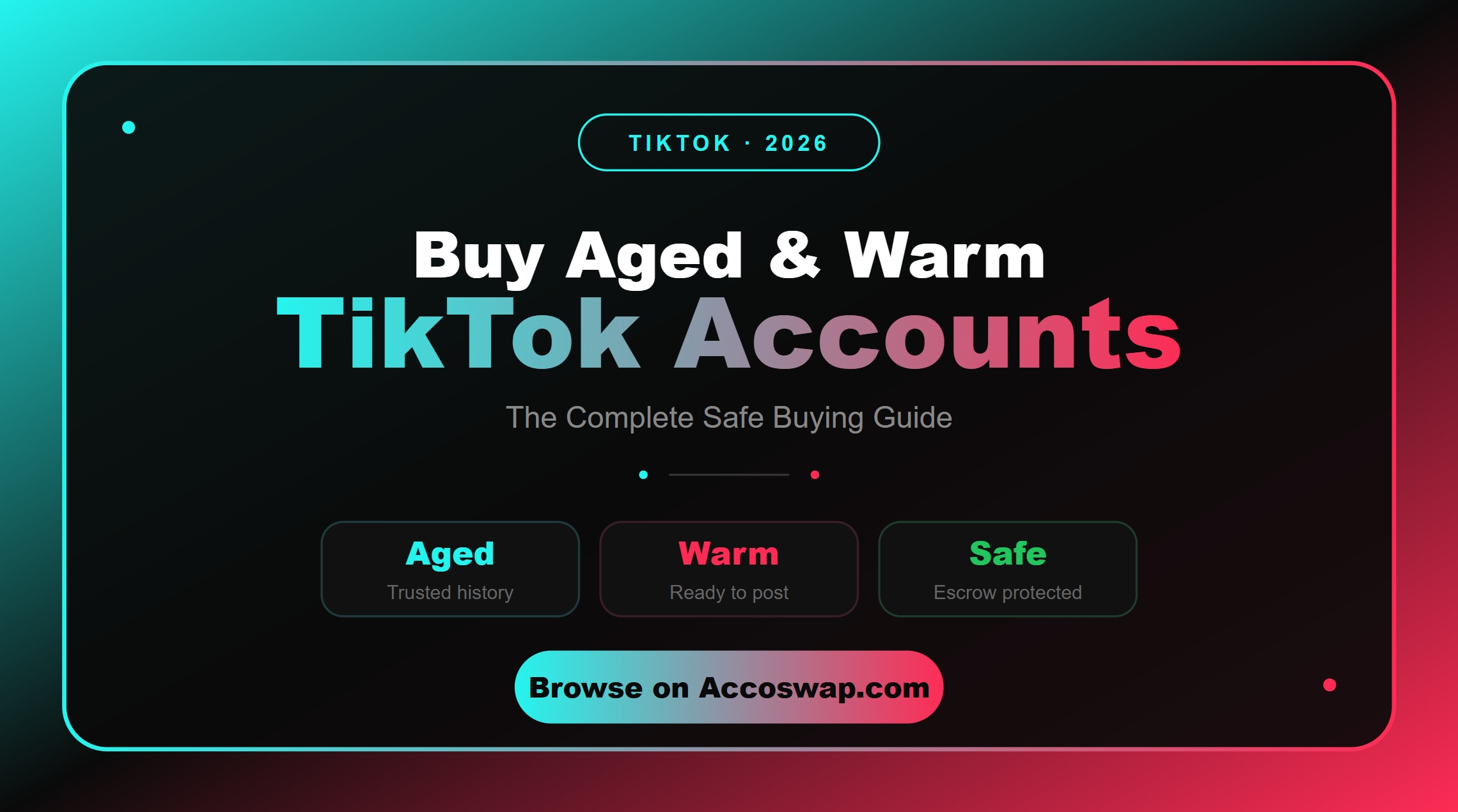 Buy Aged TikTok Accounts — What They Are and How to Buy Them Safely in 2026